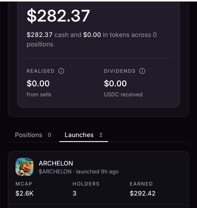 A dashboard shows $282.37 in cash, $0.00 in realized gains and dividends, with 0 positions and 2 launches under the "Launches" tab. The featured token is $ARCHELON, launched 9h ago with an MCAP of $2.6K, 3 holders, and $292.42 earned—supporting the post's claim of $295 in creator fees from creating a single meme token on Arc Chain.
