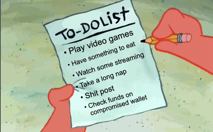 A red-skinned character holds a "TO-DO LIST" with humorous, casual tasks like "Play video games," "Have something to eat," and "Watch some streaming," alongside more concerning items like "Shit post" and "Check funds on compromised wallet." The image humorously captures the relatable theme of "Priorities," suggesting a disorganized, meme-loving lifestyle where mundane activities take precedence over real concerns like securing a crypto wallet.