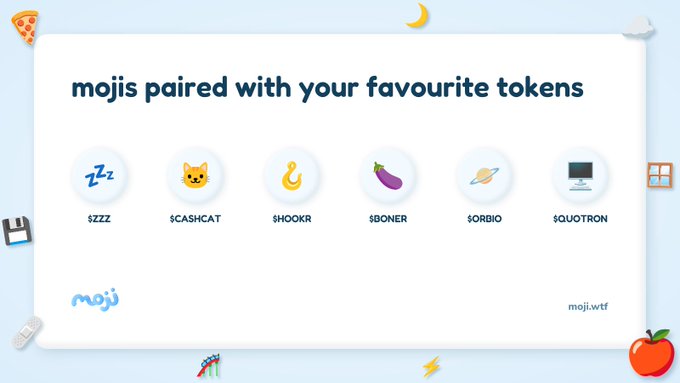 A graphic titled 'mojis paired with your favourite tokens' displaying six circular icons with token names below them: '$ZZZ' (sleeping face), '$CASHCAT' (Shiba Inu dog), '$HOOKR' (hook), '$BONER' (eggplant), '$ORBIO' (ringed planet), and '$QUOTRON' (computer), branded with 'moji.wtf'.