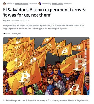 A magazine article titled 'El Salvador's Bitcoin experiment turns 5: "It was for us, not them"' published Aug 12, 2026, written by Christina Cornejo and reviewed by Andrew Fenton, featuring an illustration of a crowd waving orange Bitcoin flags.