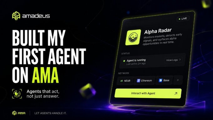 A promotional graphic for amadeus featuring text 'BUILT MY FIRST AGENT ON AMA' and a mobile interface showing an 'Alpha Radar' agent with status 'Agent is running' across NEAR, Ethereum, and Base networks.