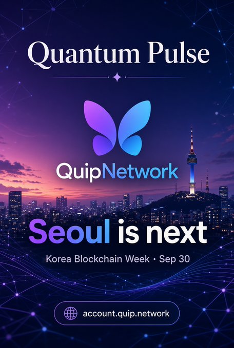 A promotional poster for "Quantum Pulse" by QuipNetwork, announcing "Seoul is next" for Korea Blockchain Week on Sep 30 against a Seoul skyline.