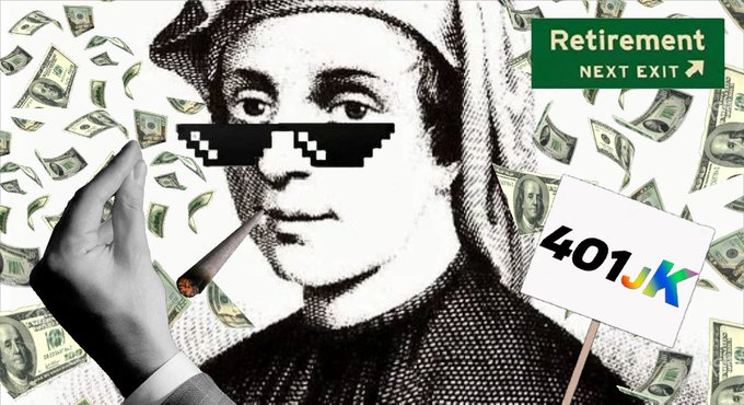 A collage-style meme featuring a historical figure in a bonnet with 'deal with it' sunglasses and a cigar, surrounded by falling money, with a 'Retirement NEXT EXIT ↗' highway sign and a sign reading '401JK'.