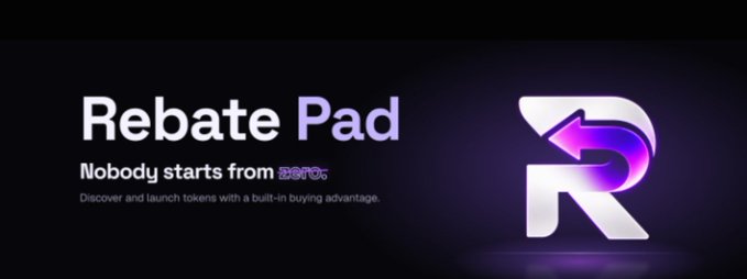 A dark promotional banner for 'Rebate Pad' with the tagline 'Nobody starts from zero' and 'Discover and launch tokens with a built-in buying advantage', alongside a stylized 'R' logo.