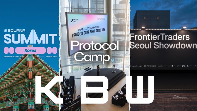 A promotional collage for crypto events in Korea, featuring 'SOLANA SUMMIT Korea', 'Protocol Camp ROAD...TO SEAWORLDS PROTOCOL CAMP FINAL DEMO DAY', and 'FrontierTraders Seoul Showdown', with large Korean text 'KBW' overlaid.