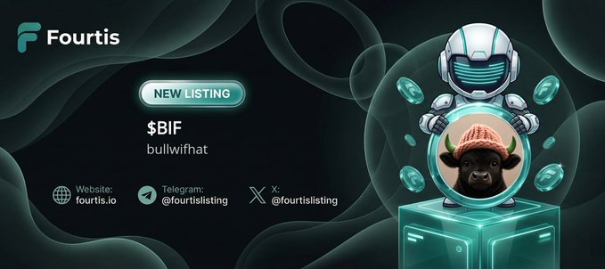 A promotional graphic for Fourtis featuring a 'NEW LISTING' for the cryptocurrency $BIF (bullwifhat), with an astronaut-helmeted bull character and social media handles for fourtis.io, Telegram, and X.