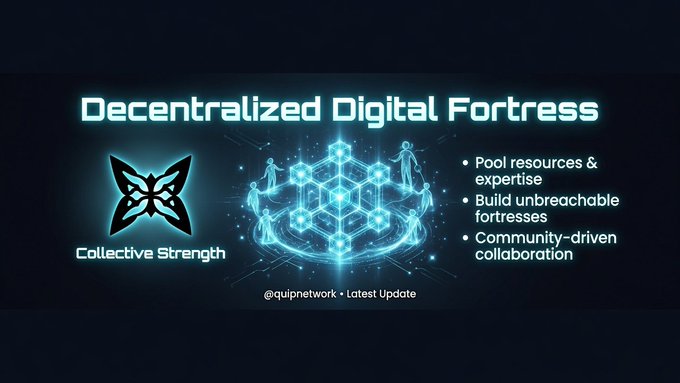 A promotional graphic titled 'Decentralized Digital Fortress' by @quipnetwork featuring a butterfly 'Collective Strength' logo and text about pooling resources and community-driven collaboration.