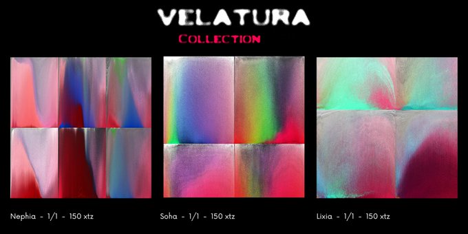 A 'VELATURA COLLECTION' display showcasing three iridescent abstract artworks titled 'Nephia', 'Soha', and 'Lixia', each listed at '1/1 - 150 xtz'.