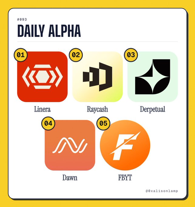 A 'Daily Alpha' graphic (#093) listing five cryptocurrency projects: Linera, Raycash, Derpetual, Dawn, and FBYT, credited to @oxalisonlamp.
