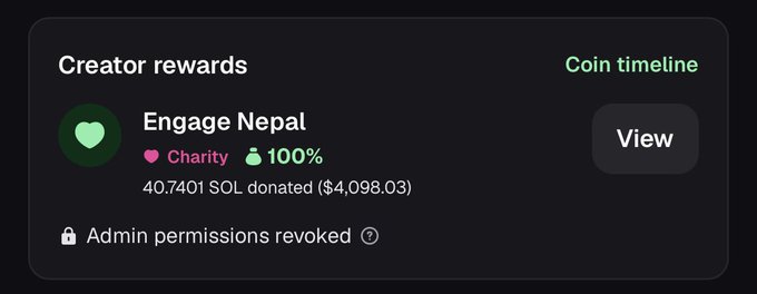 A dark-themed interface panel showing 'Creator rewards' for 'Engage Nepal' with a Charity badge at 100%, displaying '40.7401 SOL donated ($4,098.03)' and noting 'Admin permissions revoked'.