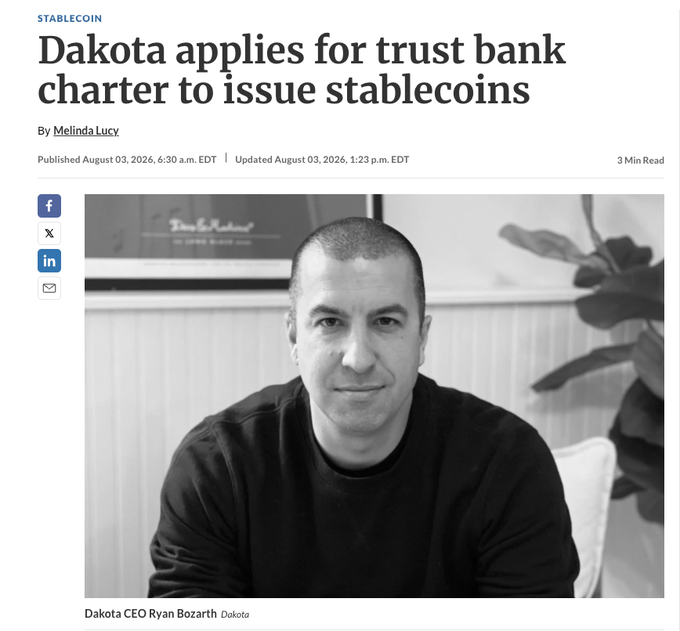 A news article headlined "Dakota applies for trust bank charter to issue stablecoins" features a black-and-white photo of Dakota CEO Ryan Bozarth, tying into the announcement congratulating Bozarth (@ryanbozarth) and Dakota (@dakota_xyz) on their milestone of building beyond borrowed stablecoin infrastructure permissions.