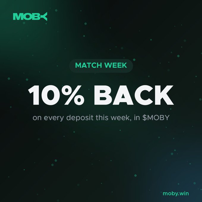 A promotional graphic for MOBX featuring a 'MATCH WEEK' banner with '10% BACK on every deposit this week, in $MOBY' and the URL moby.win.