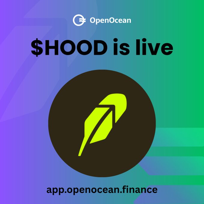 OpenOcean announces that $HOOD (Robinhood's stock) is now live and tradeable on-chain via their platform at app.openocean.finance, featuring a bold green feather logo on a purple-to-green gradient background that reinforces the "live launch" announcement.