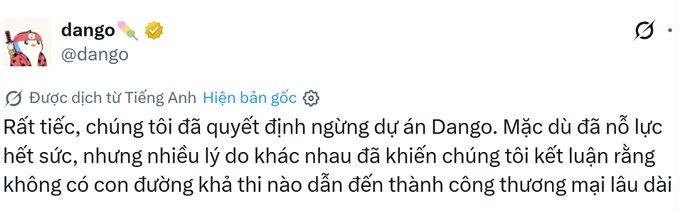 Twitter/X post from user @dango announcing the discontinuation of the Dango project, stating in Vietnamese that despite their efforts, various reasons led them to conclude there is no other path to long-term commercial success.
