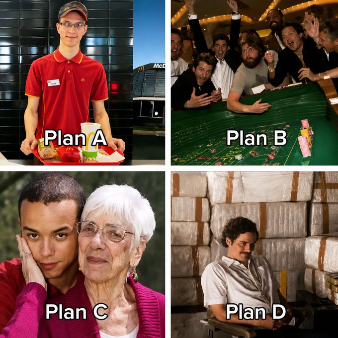A four-panel meme labeled 'Plan A' through 'Plan D' showing, respectively: a McDonald's employee with a name tag, a group of men celebrating at a casino table, a man posing with an elderly woman, and a man standing among stacks of packaged goods in a warehouse.