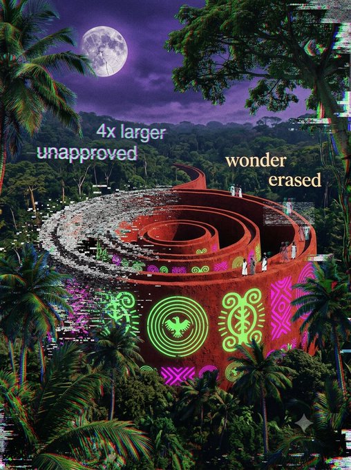 A surreal digital artwork of a circular ancient temple in a jungle at night under a full moon, with text overlays reading '4x larger unapproved' and 'wonder erased', and neon-colored tribal symbols on the structure.