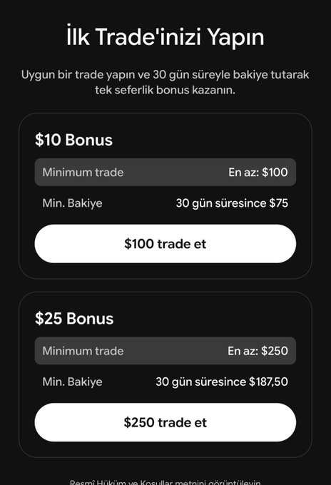 A Turkish-language mobile interface titled 'İlk Trade'inizi Yapın' offering $10 and $25 bonuses for minimum trades of $100 and $250 respectively, with 30-day holding requirements.
