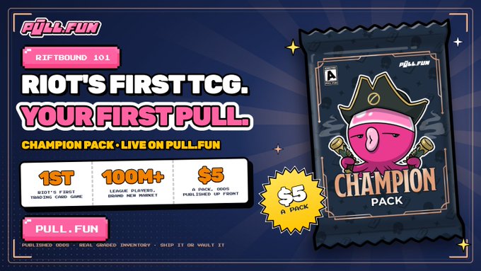 An advertisement for 'PULL.FUN RIFTBOUND 101' promoting 'RIOT'S FIRST TCG. YOUR FIRST PULL.' and a 'CHAMPION PACK' for $5, with text mentioning '100M+ LEAGUE PLAYERS' and 'PULL.FUN'.