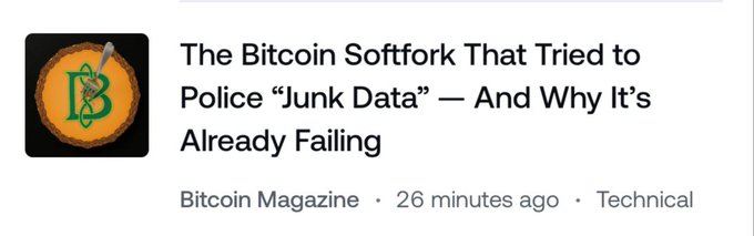 A Bitcoin Magazine article header reading 'The Bitcoin Softfork That Tried to Police "Junk Data" — And Why It's Already Failing,' posted 26 minutes ago in the Technical category.