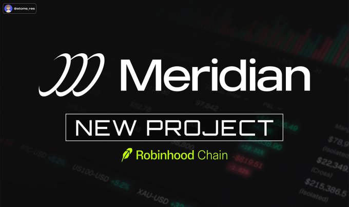 Promotional image announcing Meridian (previously Ethereal), a new testnet project on Robinhood Chain for perpetual futures and prediction markets, featuring logos for Meridian and Robinhood Chain against a candlestick chart background.