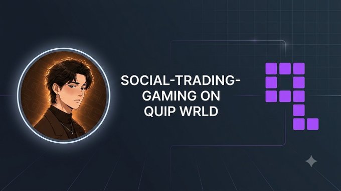 A dark promotional graphic features an illustrated male character in a circular portrait with the text 'SOCIAL-TRADING-GAMING ON QUIP WRLD' next to a purple pixel logo.