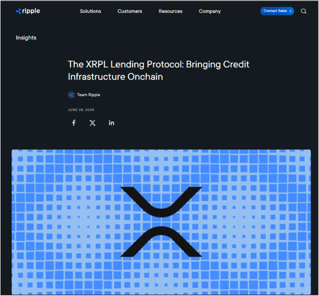 A screenshot of a Ripple Insights blog post titled "The XRPL Lending Protocol: Bringing Credit Infrastructure Onchain" by Team Ripple, dated June 29, 2026, featuring the XRP logo on a blue pixelated background. The post highlights Ripple's announcement of their XRPL Lending Protocol, which introduces credit infrastructure with Single Asset Vaults and standardized loan processes executed natively onchain.