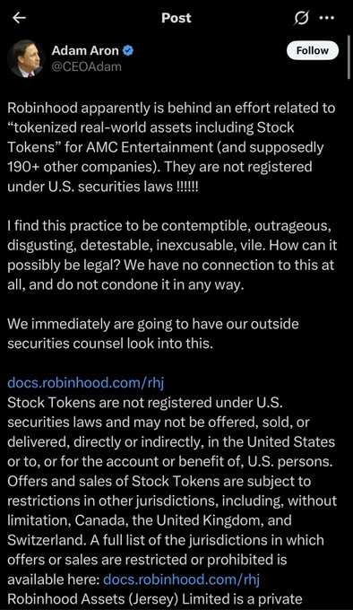 A screenshot of a tweet from Adam Aron (@CEOAdam) condemning Robinhood for offering "tokenized" stock tokens—including AMC Entertainment—without U.S. securities law registration, calling the practice "contemptible, outrageous, disgusting, detestable, inexcusable, vile" and stating he has "no connection to this at all" while announcing outside securities counsel will investigate.