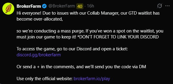 A tweet from the verified BrokerFarm account (@BrokerFarm) announces a "mass purge" of their GTD waitlist, instructing winners to join their game via Discord to keep their spot. This image relates to the scam alert warning, as the instructions in the tweet—asking users to link Discord and follow steps via DM—appear to be the method used to distribute malware and drain victims' crypto wallets and NFTs.
