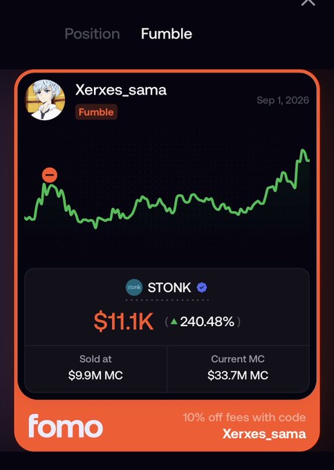 A Fomo trading app screenshot showing the Fumble token, displaying user Xerxes_sama's trade with a price chart, STONK token at $11.1K (240.48% increase), sold at $9.9M MC, and current MC of $33.7M, dated Sep 1, 2026, with a 10% discount code 'Xerxes_sama'.