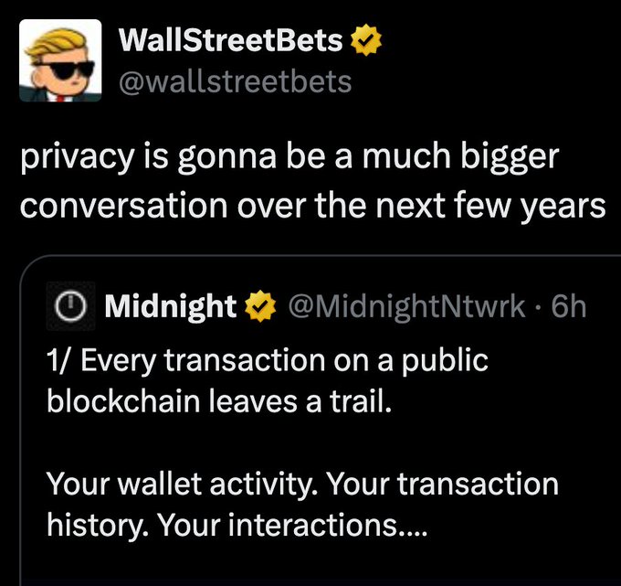 A Twitter/X post from WallStreetBets (@wallstreetbets) stating "privacy is gonna be a much bigger conversation over the next few years," quoting a post from Midnight (@MidnightNtwrk) about blockchain transaction privacy.