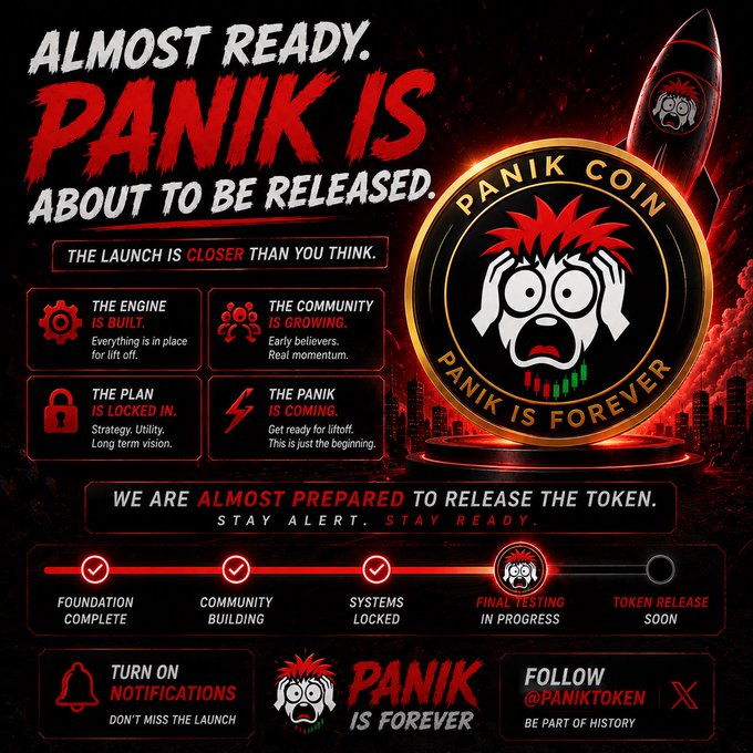 A red and black promotional poster for 'PANIK IS FOREVER' token, featuring a panicked cartoon mascot, stating 'PANIK IS ABOUT TO BE RELEASED' with a timeline showing final testing in progress and token release soon.