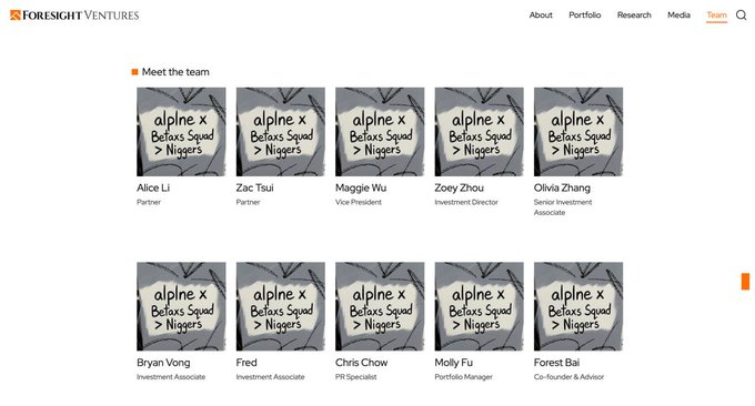 The image shows the "Meet the team" page of Foresight Ventures' website, where the profile photos of all team members—including Alice Li, Zac Tsui, Maggie Wu, Zoey Zhou, Olivia Zhang, Bryan Vong, Fred, Chris Chow, Molly Fu, and Forest Bai—have been replaced with images displaying the text "alpine x Betasx Squad > Niggers," indicating that the website has been defaced by hackers and the offensive content has not yet been removed.
