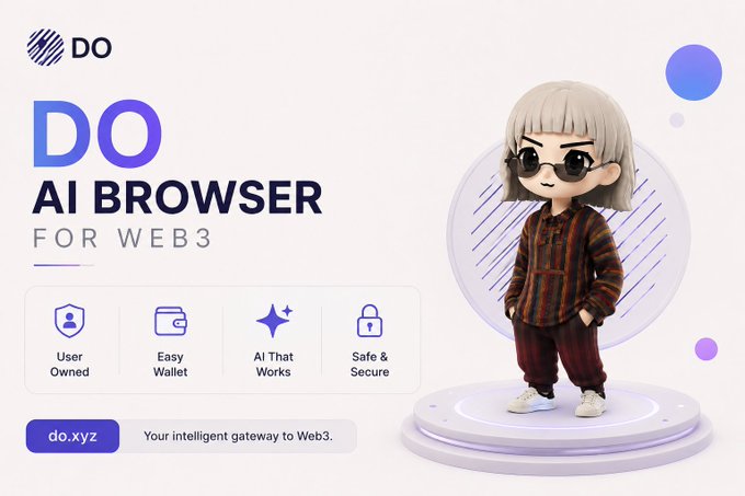 Promotional graphic for "DO AI BROWSER FOR WEB3" featuring a 3D animated character with sunglasses, highlighting features like User Owned, Easy Wallet, AI That Works, and Safe & Secure, with the URL do.xyz.
