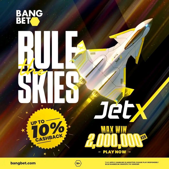 BangBet advertisement for 'JetX' featuring a futuristic jet/spaceship graphic with text 'RULE the SKIES', offering up to 10% cashback and a max win of 2,000,000 KSH, with bangbet.com URL, 18+ age restriction, and responsible gambling notice.