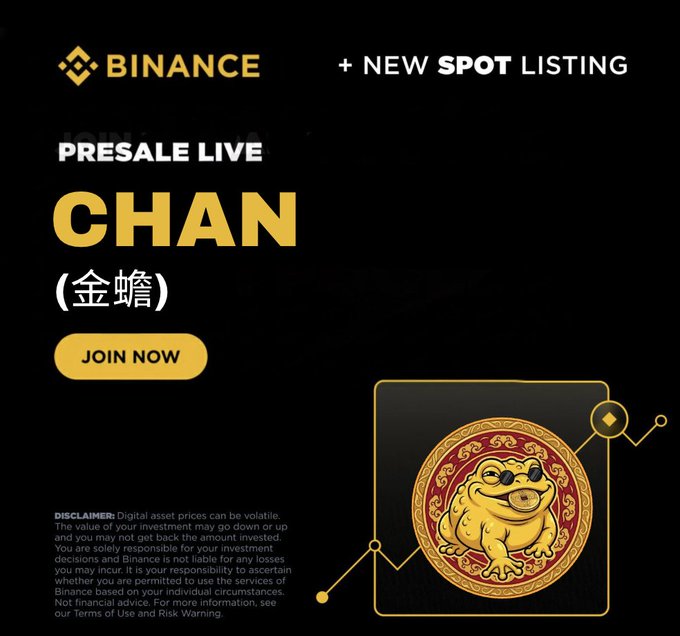 A Binance-themed promotional graphic announces a "PRESALE LIVE" for "CHAN (金蟾)" with a "JOIN NOW" button and a gold toad mascot on a coin, mirroring the post's announcement of the #CHAN presale launch at a 1 BNB = 45,000,000 CHAN rate.