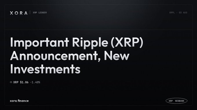 XORA | XRP Ledger header reading 'Important Ripple (XRP) Announcement, New Investments,' with XRP shown at $1.06 (-1.40%) on xora.finance.