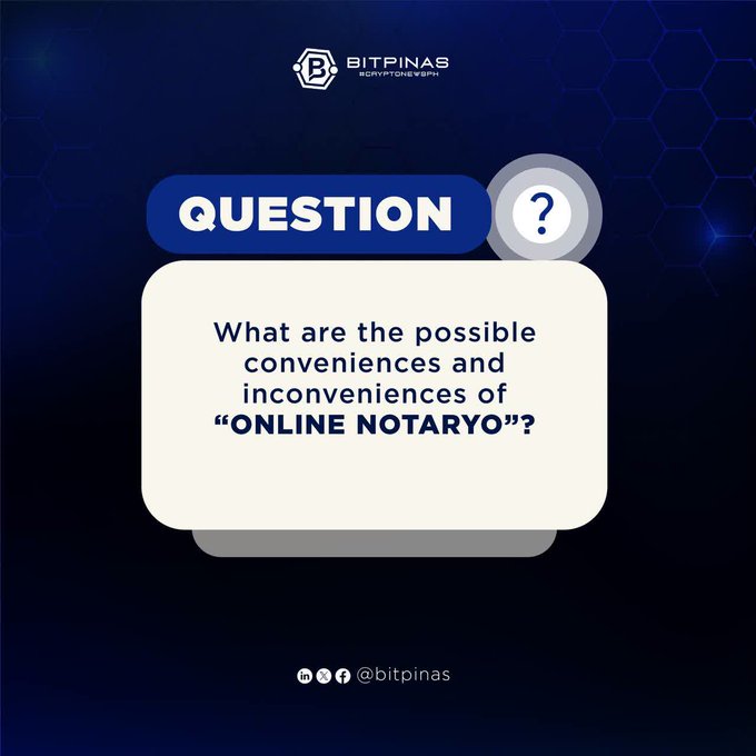 A graphic from 'BITPINAS' featuring a dark blue hexagonal background displays a 'QUESTION' box asking: 'What are the possible conveniences and inconveniences of "ONLINE NOTARY"?' with social media handles '@bitpinas' at the bottom.