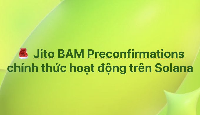A graphic with a green background and a Jito (JTO) token icon, featuring the text 'Jito BAM Preconfirmations chính thức hoạt động trên Solana'.
