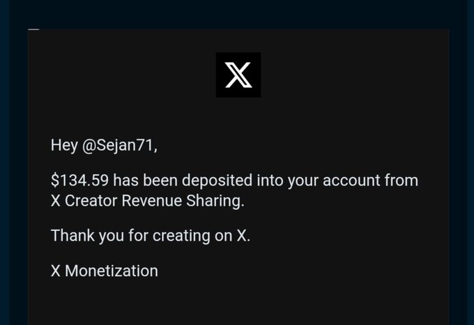 A notification message from X (Twitter) confirming that $134.59 has been deposited into the user's account from X Creator Revenue Sharing.