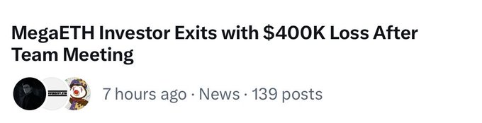 A news headline screenshot that reads 'MegaETH Investor Exits with $400K Loss After Team Meeting', timestamped '7 hours ago · News · 139 posts'.