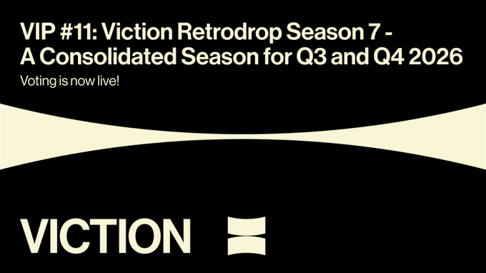 Black promotional graphic for Viction announcing "VIP #11: Viction Retrodrop Season 7 - A Consolidated Season for Q3 and Q4 2026" with "Voting is now live!" and the Viction logo.