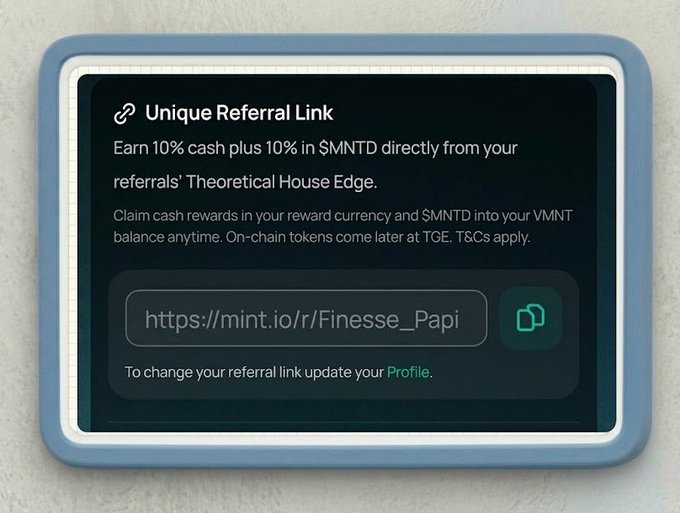 A digital interface shows a 'Unique Referral Link' for mint.io with the URL 'https://mint.io/r/Finesse_Papi', offering 'Earn 10% cash plus 10% in $MNTD directly from your referrals' Theoretical House Edge.'