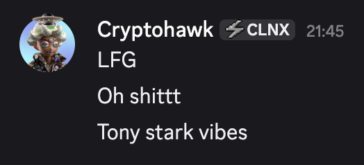 A Discord-style message from user 'Cryptohawk' with a '⚡ CLNX' tag, timestamped 21:45, reading: 'LFG Oh shittt Tony stark vibes'.
