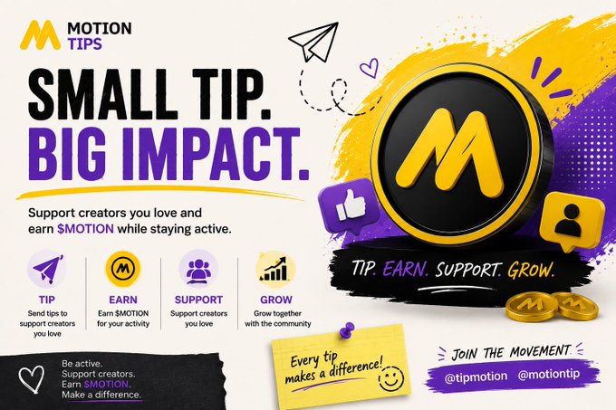 A promotional graphic for 'MOTION TIPS' with the slogan 'SMALL TIP. BIG IMPACT.' encouraging users to tip creators and earn $MOTION, featuring icons for Tip, Earn, Support, and Grow.