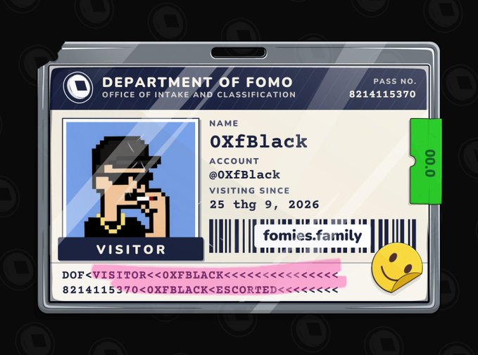 A digital ID badge styled as a visitor pass from the 'Department of Fomo' for user '0XfBlack', account @0XfBlack, visiting since '25 thg 9, 2026', with barcode referencing fomies.family.