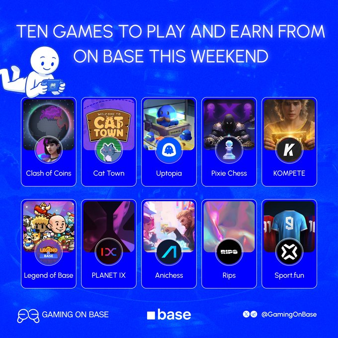 Promotional graphic titled "TEN GAMES TO PLAY AND EARN FROM ON BASE THIS WEEKEND" featuring colorful game tiles including Clash of Coins, Cat Town, Utopia, Pixie Chess, KOMPETE, Legend of Base, PLANET iX, Anichess, Rips, and Sport.fun, branded with Gaming on Base logos.