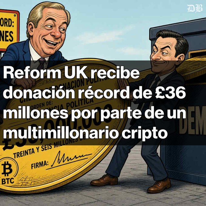 Spanish-language cartoon illustration with overlay text 'Reform UK recibe donación récord de £36 millones por parte de un multimillonario cripto,' showing two suited figures carrying a giant gold coin check marked with 'BTC' symbol.