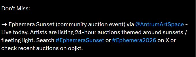 Text announcement for 'Ephmera Sunset' community auction event via @AntrumArtSpace, happening live with 24-hour auctions themed around sunsets, searchable via #EphmeraSunset or #Ephmera2026 on X or objkt.