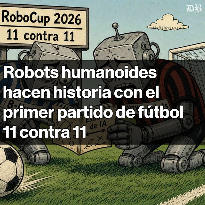 A cartoon illustration of two robots on a soccer field reading a playbook, with text 'RoboCup 2026 11 contra 11' and a Spanish headline 'Robots humanoides hacen historia con el primer partido de fútbol 11 contra 11'.