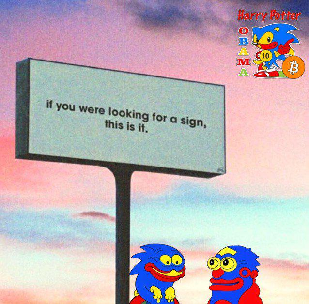 A meme image with a billboard reading 'if you were looking for a sign, this is it.' against a pastel sky, featuring cartoon characters and 'Harry Potter Obama 10₿' text.